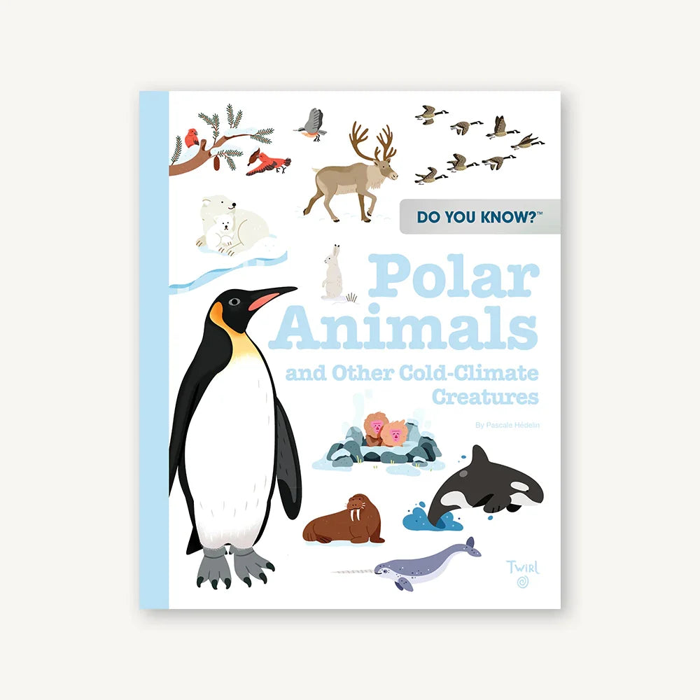 Do You Know? Polar Animals and Other Cold-Climate Creatures
